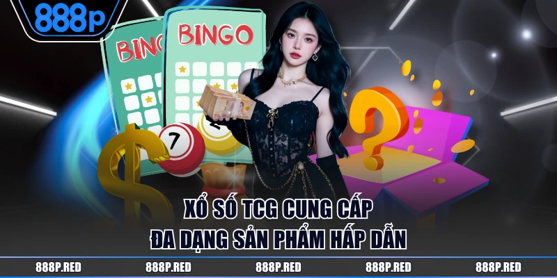 Trải Nghiệm Xổ Số TCG Uy Tín Tại 888P Trúng Thưởng Hấp Dẫn 2 Xổ số TCG cung cấp đa dạng sản phẩm hấp dẫn